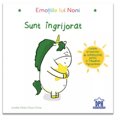 Emotiile lui Noni - Sunt ingrijorat, de Aurelie Chien Chow Chine - Publisol.ro