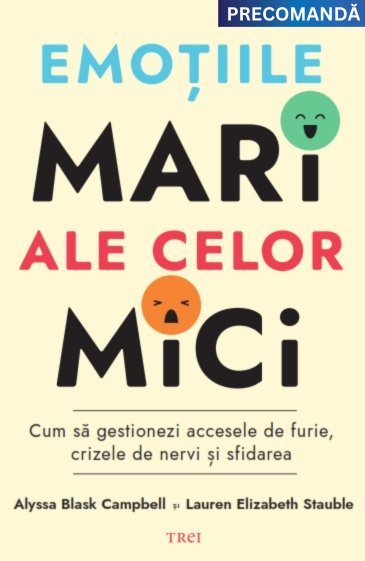 Emoțiile mari ale celor mici, de Alyssa Blask Campbell, Lauren Elizabeth Stauble - Publisol.ro