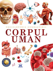 Enciclopedia cunoașterii. Corpul uman, de Didactica Publishing House - Publisol.ro