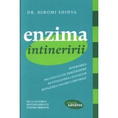 Enzima întineririi, de Hiromi Shinya - Publisol.ro