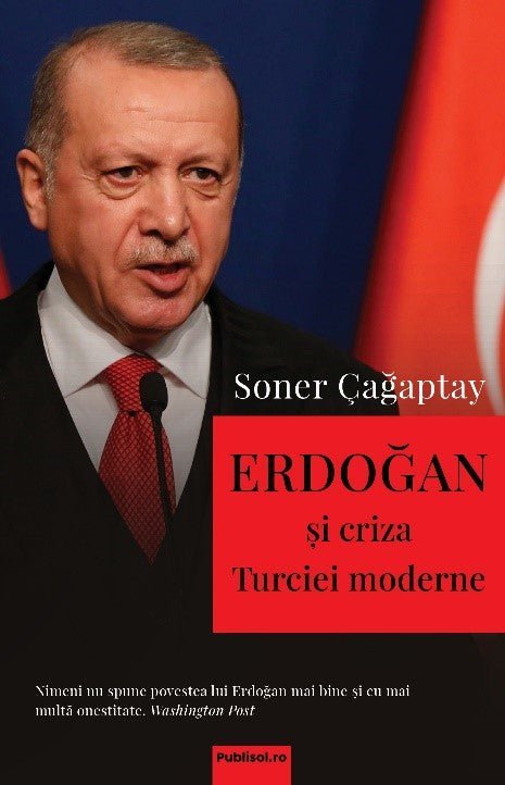 Erdogan si criza Turciei moderne, Soner Cagaptay - Ed. digitala - PDF - Publisol.ro