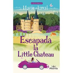 Escapada la Little Chateau, de Marie Laval - Publisol.ro