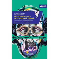 Esti pe punctul de a face o greseala teribila, de Olivier Sibony - Publisol.ro