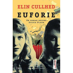 Euforie, de Elin Cullhed - Publisol.ro