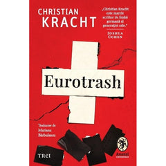 Eurotrash, de Christian Kracht - Publisol.ro