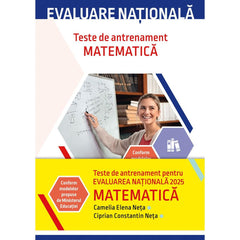 EVALUARE NATIONALA 2025 MATEMATICA. TESTE DE ANTRENAMENT - Publisol.ro