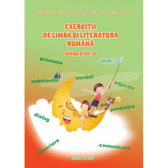 Exercitii de limba si literatura romana culegere cls III, de Adina Grigore, Cristina Ipate Toma, Maria Raicu