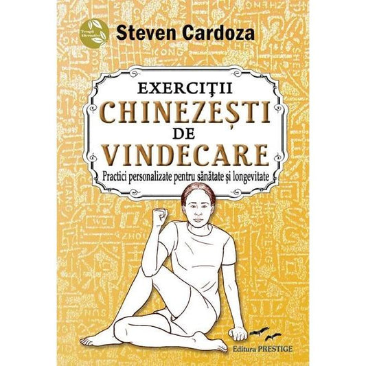 Exercitii chinezesti de vindecare, de Steven Cardoza - Publisol.ro