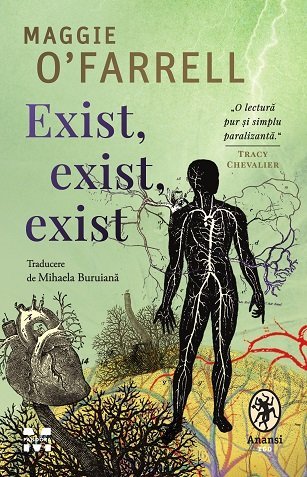 Exist, exist, exist, de Maggie O’Farrell - Publisol.ro