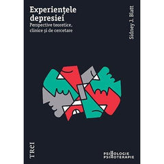 Experiențele depresiei, de Sidney J. Blatt - Publisol.ro