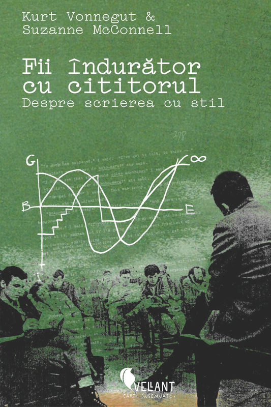 Fii indurator cu cititorul, de Kurt Vonnegut, Suzanne McConnell