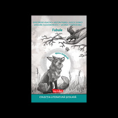 Descriere Fabule, de Gheorghe Asachi, Anton Pann, Alecu Donici, Grigore Alexandrescu, George Topirceanu
