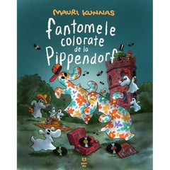 Fantomele colorate de la Pippendorf, de Mauri Kunnas - Publisol.ro