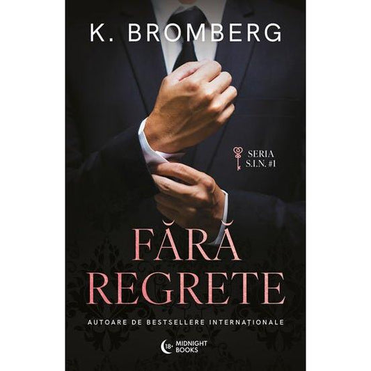 Fara regrete, de K. Bromberg - Publisol.ro