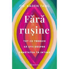 Fara rusine, de Dr. Karen Tang - Publisol.ro