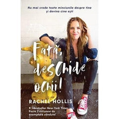 Fată, deschide ochii!, de Rachel Hollis - Publisol.ro