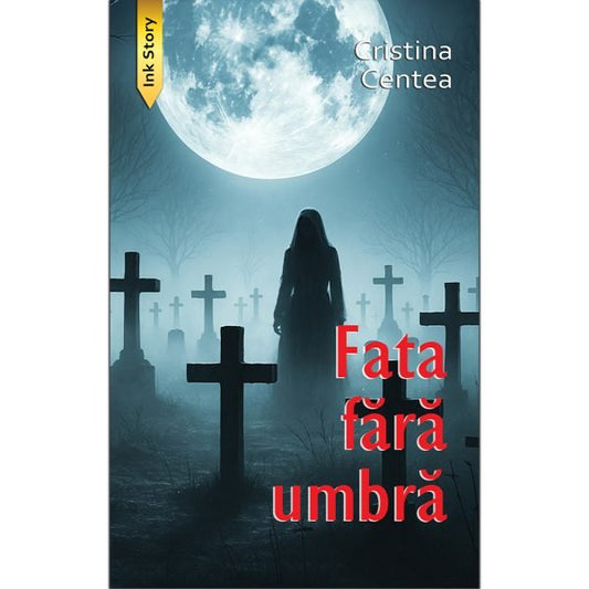 Fata fara umbra, de Cristina Centea - Publisol.ro