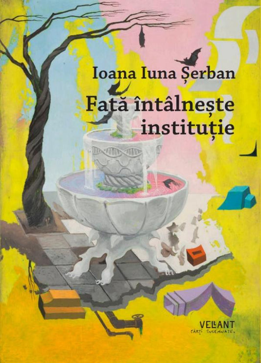 Fata intalneste institutie, de Ioana - Iuna Serban - Publisol.ro