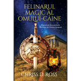 Felinarul Magic al Omului - Caine, de Chriss D. Ross - Publisol.ro