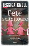 Fete sclipitoare, de Jessica Knoll - Publisol.ro