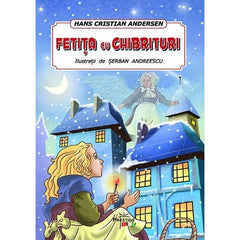Fetita cu chibrituri. Ilustrata, de Hans Christian Andersen - Publisol.ro
