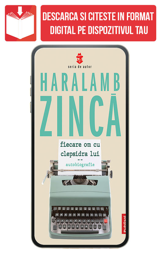 eBook Fiecare om cu clepsidra lui (autobiografie), de Haralamb Zinca