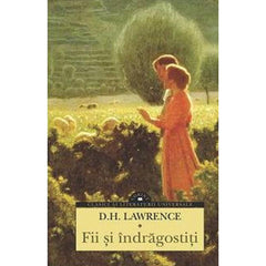 Fii si indragostiti, de D. H. Lawrence - Publisol.ro