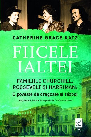 Fiicele Ialtei, de Catherine Grace Katz - Publisol.ro