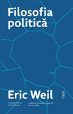 Filosofia politică, de Eric Weil - Publisol.ro