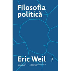 Filosofia politică, de Eric Weil - Publisol.ro