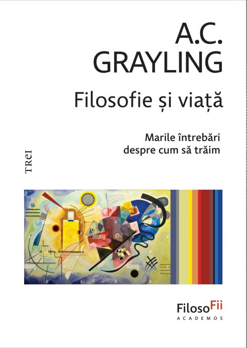 Filosofie si viata, de A.C. Grayling