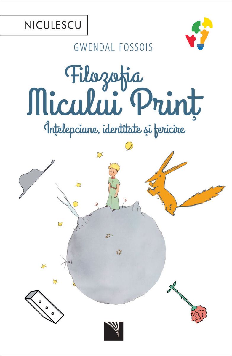 Filozofia Micului Print. Intelepciune, identitate si fericire, de Gwendal Fossois - Publisol.ro