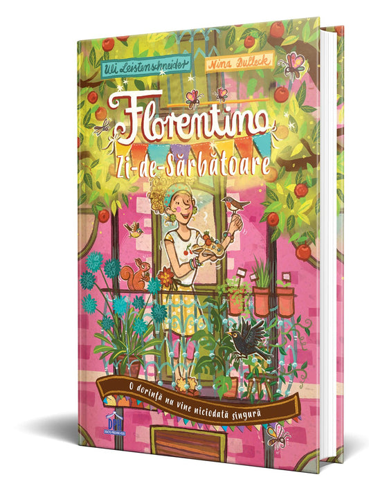 Florentina Zi - de - Sarbatoare - Vol. 1: O dorinta nu vine niciodata singura, de Uli Leistenschneider - Publisol.ro