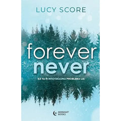 Forever Never, de Lucy Score - Publisol.ro