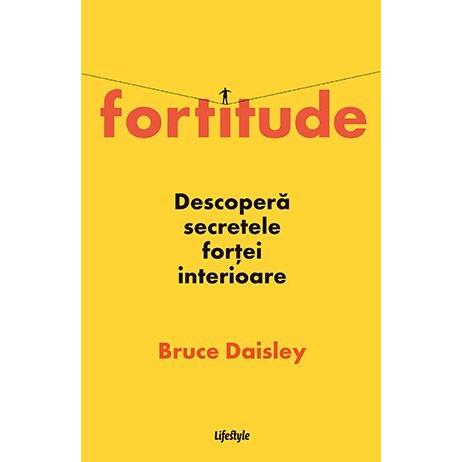 Fortitude, de Bruce Daisley - Publisol.ro