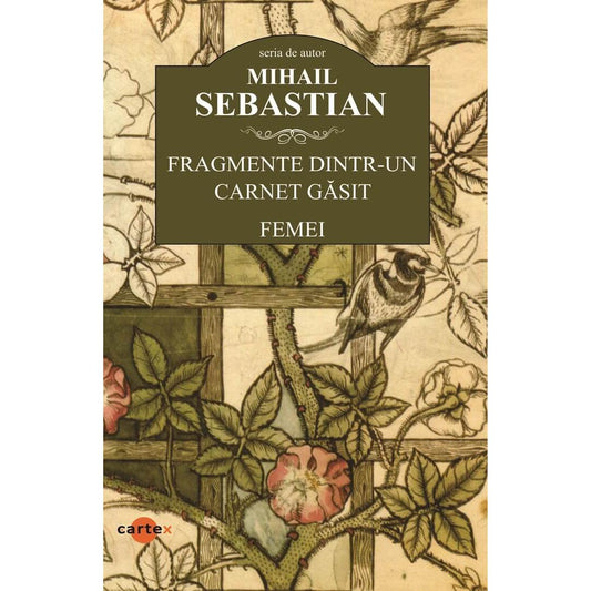 Fragmente dintr - un carnet gasit / Femei, de Mihail Sebastian - Publisol.ro