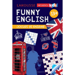 FUNNY ENGLISH. Jocuri si enigme 13+, de Sandra Lebrun - Publisol.ro