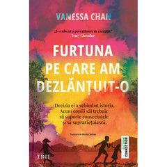 Furtuna pe care am dezlănțuit - o, de Vanessa Chan - Publisol.ro
