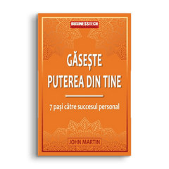 Gaseste puterea din tine, de John Martin - Publisol.ro