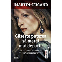Găsește puterea să mergi mai departe, de Agnès Martin - Lugand - Publisol.ro