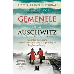 Gemenele de la Auschwitz. Povestea adevarata a unei romance care a supravietuit Lagarului Mortii, de Eva Mozes Kor, Lisa Rojany Buccieri - Publisol.ro