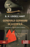 Generalii germani se justifica, de B. H. Liddell Hart - Publisol.ro