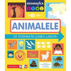 Geografica. Animalele - Sa pornim in lumea larga, de Susan Martineau - Publisol.ro