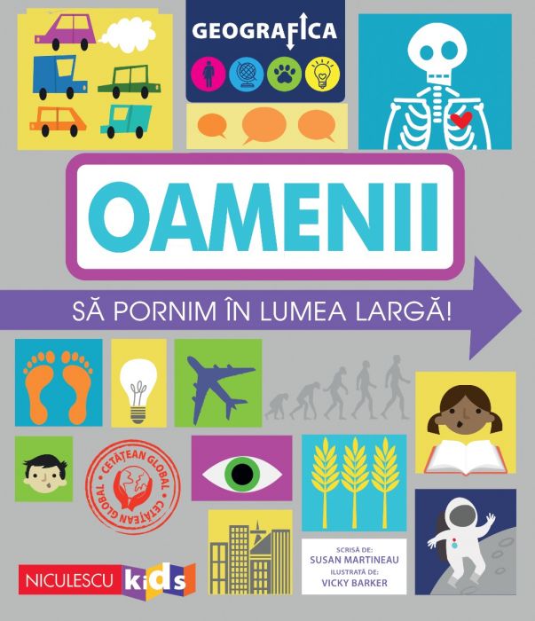 Geografica. Oamenii - Sa pornim in lumea larga, de Susan Martineau - Publisol.ro