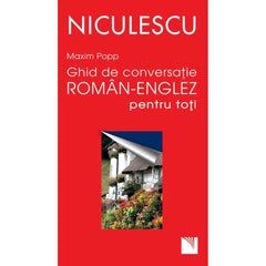 Ghid de conversatie roman - englez pentru toti, de Maxim Popp - Publisol.ro