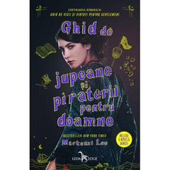 Ghid de jupoane si piraterii pentru doamne, de Mackenzi Lee - Publisol.ro