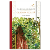 Grădina secretă - ediție completă, de Frances Eliza Hodgson Burnett - Publisol.ro