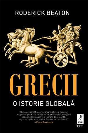 Grecii. O istorie globală, de Roderick Beaton - Publisol.ro