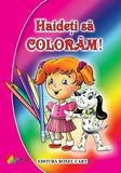 Haideti sa coloram - Pentru fetite - Publisol.ro