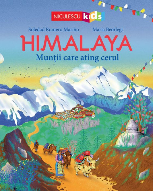 Himalaya. Muntii care ating cerul, de Soledad Romero Mariño, María Beorlegi - Publisol.ro